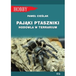 PAJĄKI PTASZNIKI HODOWLA W TERRARIUM Paweł Cieślak motyleksiazkowe.pl