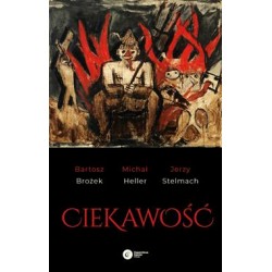 Ciekawość Bartosz Brożek,Michał Heller,Jerzy Stelmach motyleksiazkowe.pl