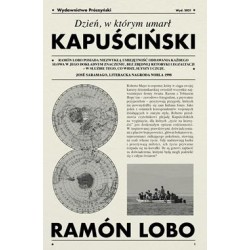 Dzień w którym umarł Kapuściński Ramon Lobo motyleksiazkowe.pl