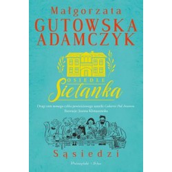 Osiedle Sielanka Tom 2. Sąsiedzi Małgorzata Gutowska-Adamczyk motyleksiazkowe.pl