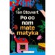 Po co nam matematyka Ian Stewart motyleksiazkowe.pl