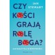 Czy kości grają rolę Boga?