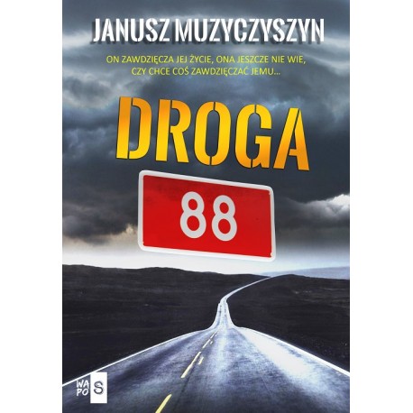 DROGA 88 Janusz Muzyczyszyn motyleksiazkowe.pl