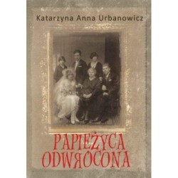 Papieżyca odwrócona Katarzyna Anna Urbanowicz motyleksiazkowe.pl