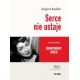 Serce nie ustaje