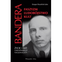 Bandera Faszyzm Ludobójstwo Kult Grzegorz Rossoliński Liebe motyleksiazkowe.pl