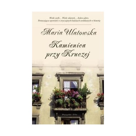 Kamienica przy Kruczej Maria Ulatowska motyleksiazkowe.pl
