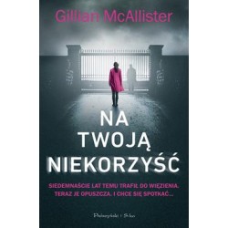Na Twoją niekorzyść Gillian McAllister motyleksiazkowe.pl