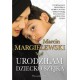 Urodziłam dziecko Szejka Marcin Margielewski motyleksiazkowe.pl
