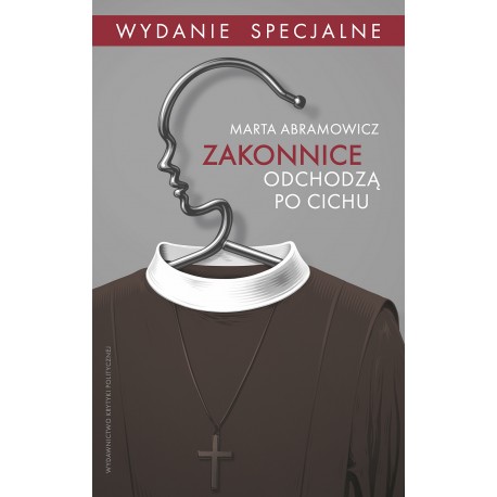 Zakonnice odchodzą po cichu Wydanie specjalne motyleksiazkowe.pl