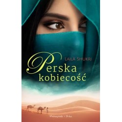Perska kobiecość Laila Shukri motyleksiazkowe.pl