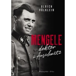 Mengele doktor z Auschwitz Ulrich Völklein motyleksiazkowe.pl