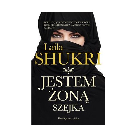 Jestem żoną Szejka Laila Shukri motyleksiazkowe.pl