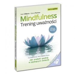 Mindfulness Trening uważności Mark Williams Danny Penman motyleksiazkowe.pl