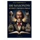 100 masonów którzy zmienili świat