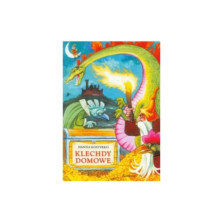 Klechdy domowe Hanna Kostyrko motyleksiazkowe.pl