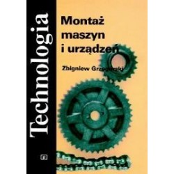 Montaż maszyn i urządzeń Zbigniew Grzegórski motyleksiazkowe.pl