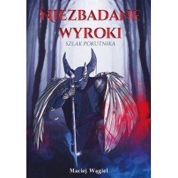 Niezbadane wyroki Szlak pokutnika Maciej Wągiel motyleksiazkowe.pl