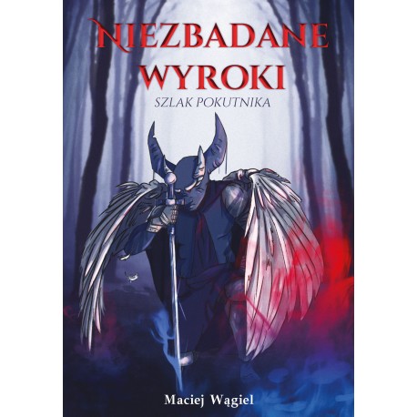 Niezbadane wyroki Szlak pokutnika Maciej Wągiel motyleksiazkowe.pl