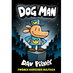 Dogman Tom 1 Dav Pilkey motyleksiazkowe.pl