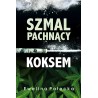 Szmal pachnący koksem