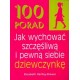 100 porad Jak wychować szczęśliwą i pewną siebie dziewczynkę Elizabeth Hartley-Brewer motyleksiazkowe.pl