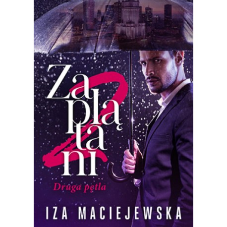 Zaplątani  Druga pętla Iza Maciejewska motyleksiazkowe.pl