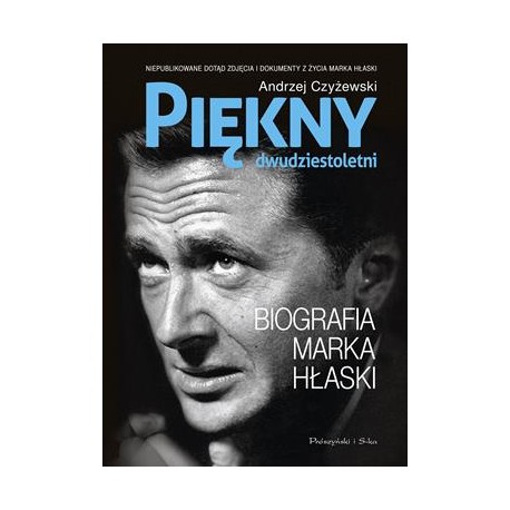 Piękny dwudziestoletni. Biografia Marka Hłaski Andrzej Czyżewski motyleksiazkowe.pl
