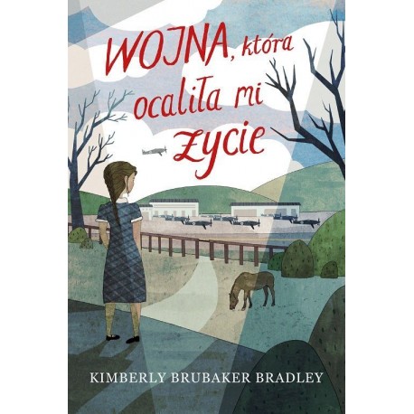 Wojna, która ocaliła mi życie Kimberly Brubaker Bradley motyleksiazkowe.pl