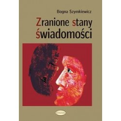 Zranione stany świadomości Bogna Szymkiewicz motyleksiazkowe.pl