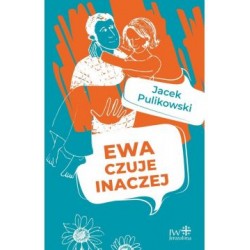 Ewa czuje inaczej Jacek Pulikowski motyleksiazkowe.pl