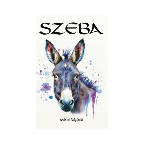 Szeba Andrzej Podgórski motyleksiazkowe.pl