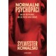 Normalni psychopaci. Jak ich rozpoznać, jak się przed nimi bronić