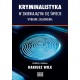 Kryminalistyka w zmieniającym się świecie. Wybrane zagadnienia