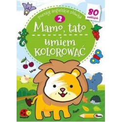 Mamo, tato umiem kolorować 2. Poznaję angielskie słówka motyleksiazkowe.pl