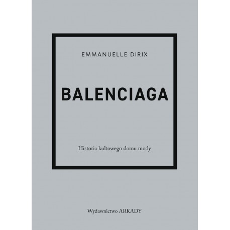 Balenciaga Historia kultowego domu mody motyleksiazkowe.pl