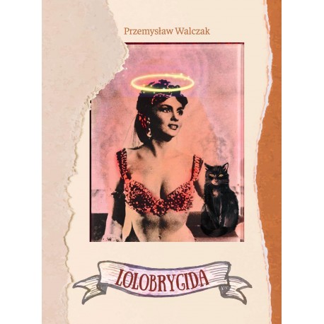 Lolobrygida Przemysław Walczak motyleksiazkowe.pl