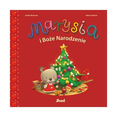Marysia i Boże Narodzenie Nadia Berkane Alexis Nesme motyleksiazkowe.pl