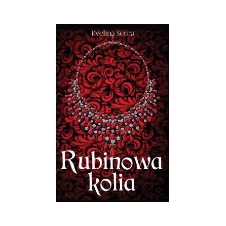 Rubinowa kolia Evelina Scura motyleksiążkowe.pl