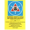 Ecumenical Concept of World and Human Being Spirituality