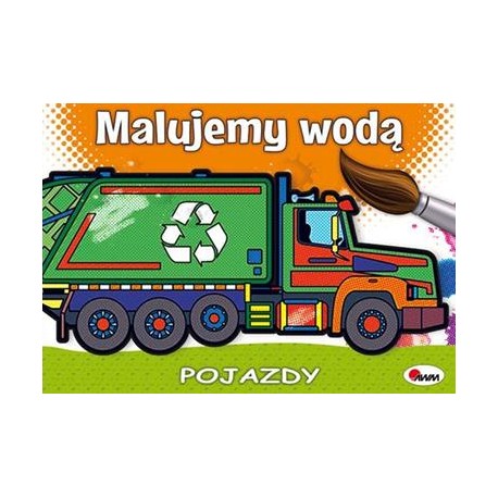 Malujemy wodą Pojazdy motyleksiazkowe.pl