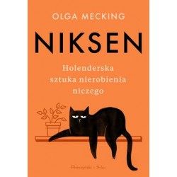 Niksen Holenderska sztuka nierobienia niczego Olga Mecking motyleksiazkowe.pl