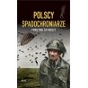 Polscy spadochroniarze Pamiętnik żołnierzy