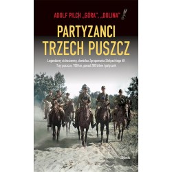 Partyzanci trzech Puszcz Adolf Pilch motyleksiazkowe.pl