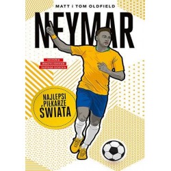 Neymar Najlepsi piłkarze świata Matt i Tom Oldfield motyleksiazkowe.pl