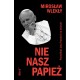 Nie nasz papież Pontyfikat Jana Pawła II na świecie