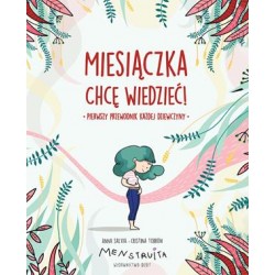 Miesiączka Chcę wiedzieć Anna Salvia,Cristina Torrón motyleksiazkowe.pl