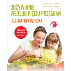 Odżywianie według Pięciu Przemian dla matki i dziecka motyleksiazkowe.pl