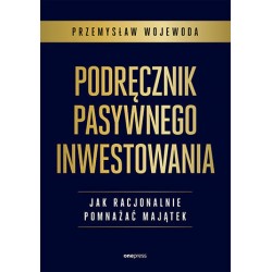 Podręcznik pasywnego inwestowania Przemysław Wojewoda motyleksiazkowe.pl