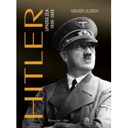 Hitler Upadek zła 1939-1945 Volker Ullrich motyleksiazkowe.pl